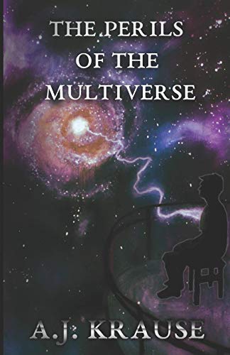 The Perils Of The Multiverse