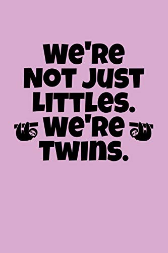 We?Re Not Just Littles. We?Re Twins.: Greek, Sorority Life
