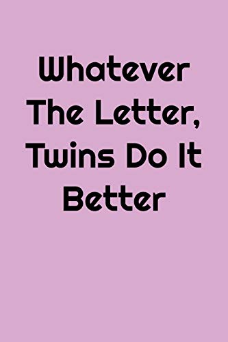 Whatever The Letter, Twins Do It Better: Greek, Sorority Life