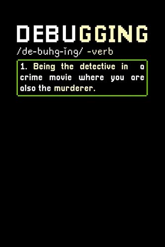 Debugging: 120 Pages I 6X9 I Graph Paper 5X5 I Funny Software Engineering, Coder & Hacker Gifts