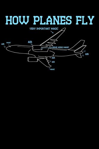 How Planes Fly: 120 Pages I 6X9 I Graph Paper 4X4 I Funny Science, Space & Galaxy Gift I Moon & Planet