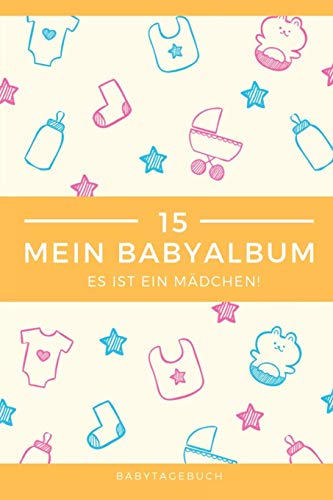 Babyalbum Es Ist Ein Mädchen Babytagebuch: A5 120 Seiten I Mädchen Baby Geschenk Zur Geburt I Erstes Buch Oder Fotoalbum I Erinnerungsbuch Zum Selber ... Geschenkidee Für Neue Eltern (German Edition) - 9781082044816