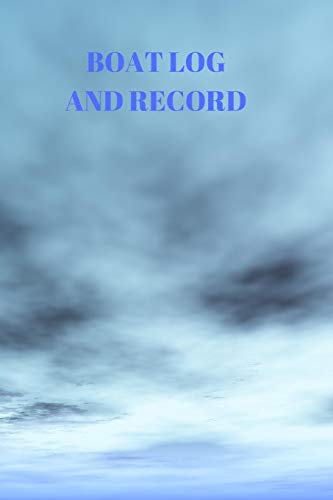 Boat Log And Record: Boating Trip Record And Expense Tracker - 9781082056468