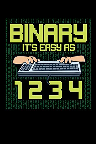 Binary It's Easy As 1 2 3 4: 120 Pages I 6X9 I Graph Paper 4X4 I Funny Software Engineering, Coder & Hacker Gifts