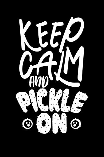 Keep Calm And Pickle On: 120 Pages I 6X9 I Graph Paper 4X4 I Funny Pickleball Gifts For Sport Enthusiasts - 9781082059803