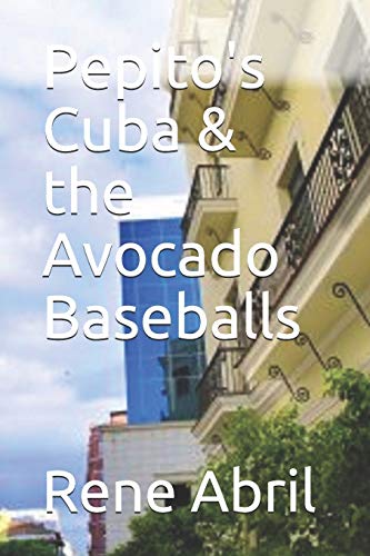 Pepito's Cuba & The Avocado Baseballs