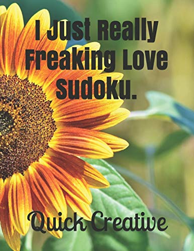 I Just Really Freaking Love Sudoku.: Fun Edition Featuring 300 Sudoku Puzzles And Answers (Beach Edition)