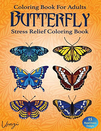Butterfly Coloring Book For Adults: 85 Beautiful Flower Designs For Stress Relief And Relaxation (Adult Coloring Books / Vol.11)