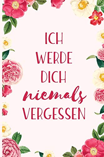 Ich Werde Dich Niemals Vergessen: Diskretes Passwort Buch Mit Register Zum Verwalten Von Internet Zugangsdaten (German Edition)