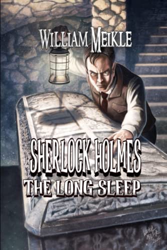 The Long Sleep: A Weird Sherlock Holmes Adventure (The London Terrors)