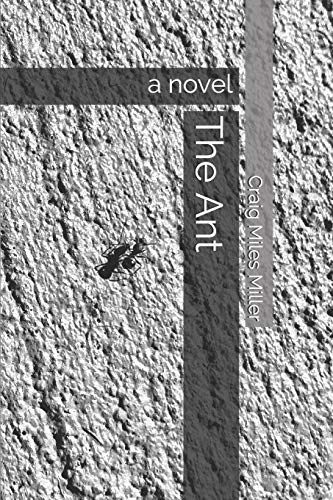 The Ant: A Novel
