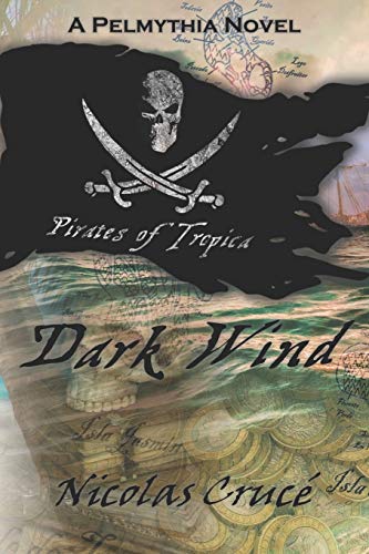 Pirates Of Tropica: Dark Wind