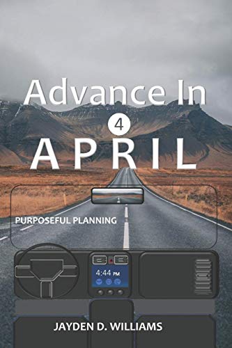 Advance In April (Purposeful Planning)