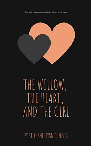 The Willow, The Heart, And The Girl
