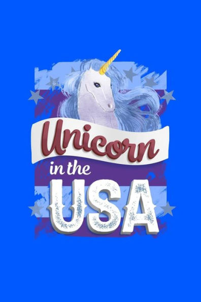 Unicorn In The Usa: 120 Pages, Soft Matte Cover, 6 X 9 - 9781082327100