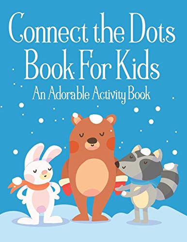 Connect The Dots Book For Kids: An Adorable Activity Book