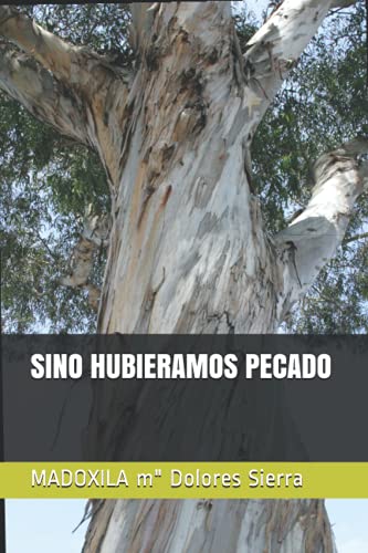 Sino Hubieramos Pecado (Spanish Edition)