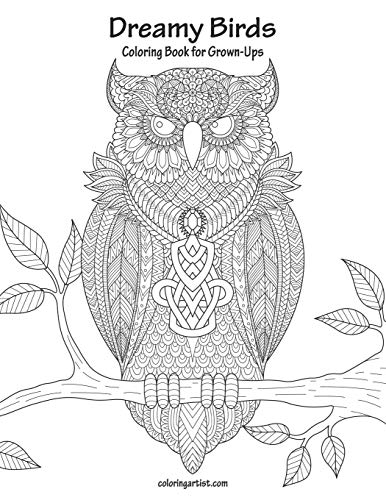 Dreamy Birds Coloring Book For Grown-Ups