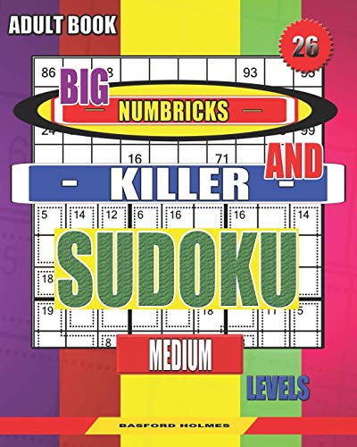 Adult Book. Big Numbricks And Killer Sudoku. Medium Levels.: Very Large Font. Good Puzzles. (Sudoku And Large Size Puzzles)