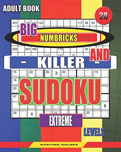 Adult Book. Big Numbricks And Killer Sudoku. Extreme Levels.: Very Large Font. Perfect Puzzles. (Sudoku And Large Size Puzzles)