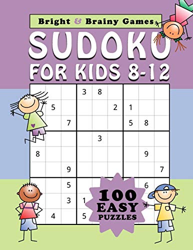 Sudoku For Kids 8-12: 100 Easy Sudoku Puzzle In Large Print For Children Ages 8 Thru 12