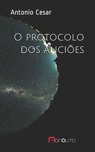 O Protocolo Dos Anci?es (Portuguese Edition)