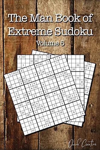 The Man Book Of Extreme Sudoku: Volume 5, 16 X 16 Mega Sudoku Puzzle Book; Great Gift For Men And Dads (Perfect Gift For Men)