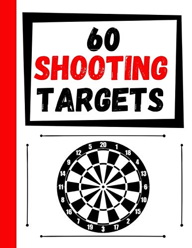 60 Shooting Targets: Large Paper Perfect For Rifles / Firearms / Bb / Airsoft / Pistols / Archery & Pellet Guns - 9781084148642