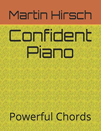 Confident Piano: Powerful Chords