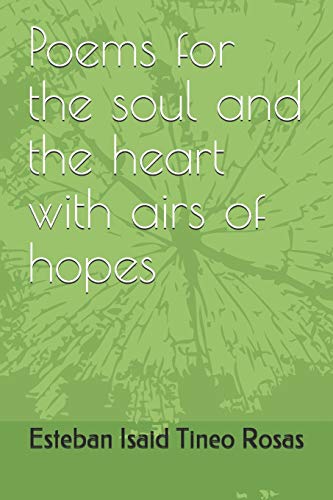 Poems For The Soul And The Heart With Airs Of Hopes (1)