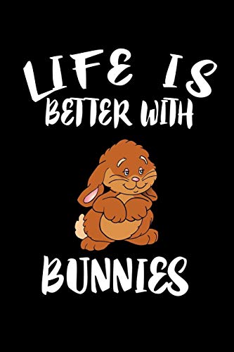 Life Is Better With Bunnies: Animal Nature Collection
