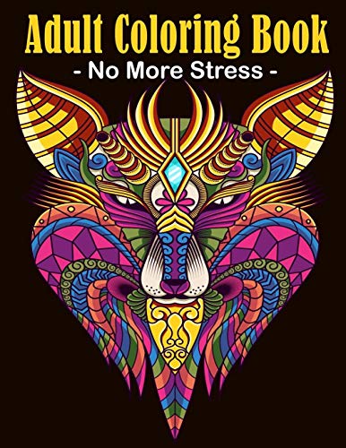 Adult Coloring Book: Stress Relieving Animal Latest Designs With Lions, Elephants, Horses, Dogs, Cats, And Many More!