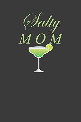 Salty Mom: Mamacita Mexican Tequila Lover Gift - 9781086223156