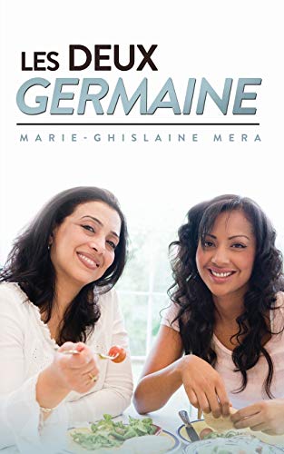 Les Deux Germaine (French Edition)