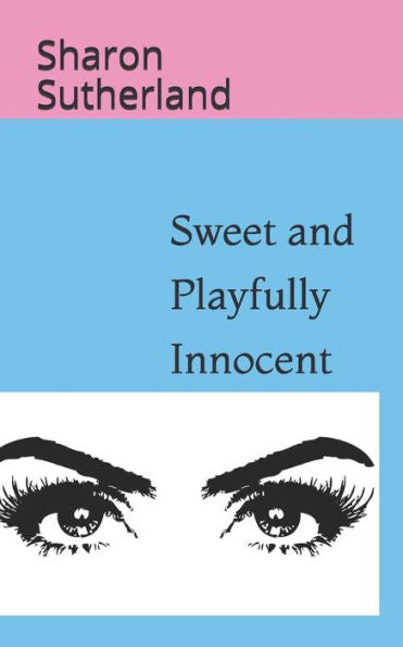Sweet And Playfully Innocent