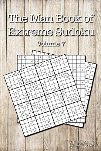 The Man Book Of Extreme Sudoku: Volume 7, 16 X 16 Mega Sudoku Puzzle Book; Great Gift For Men And Dads (Perfect Gift For Men)