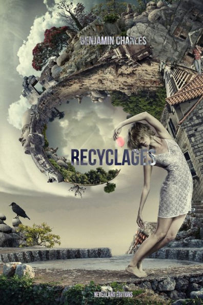 Recyclages: Textes Ratés Et Oubliés (French Edition)