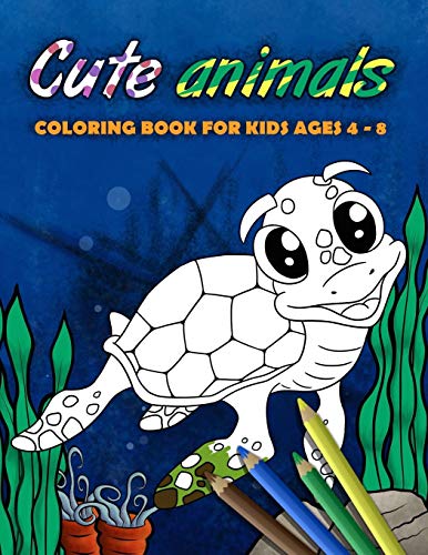 Cute Animals Coloring Book For Kids Ages 4 - 8: Great Gift For Boys & Girls With Turtle, Dog, Cat, Bear And Other Animals Hand Drawn By Meplayitonline (German Edition)