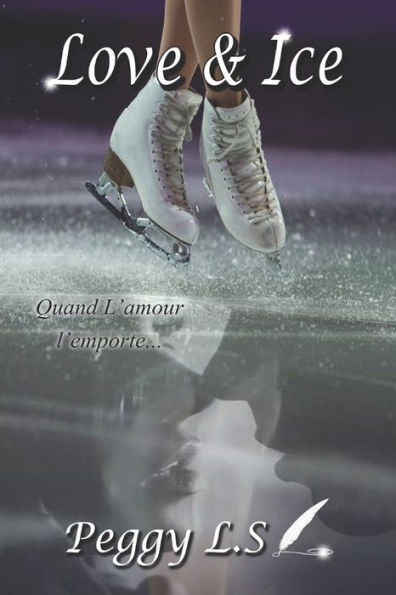 Love & Ice (French Edition)