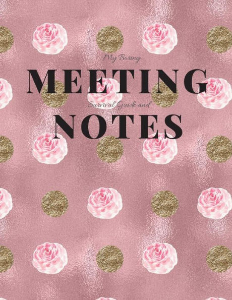 My Boring Meeting Survival Guide And Notes: 8.5X11 Meeting Notebook And Puzzle Book - 9781086203516