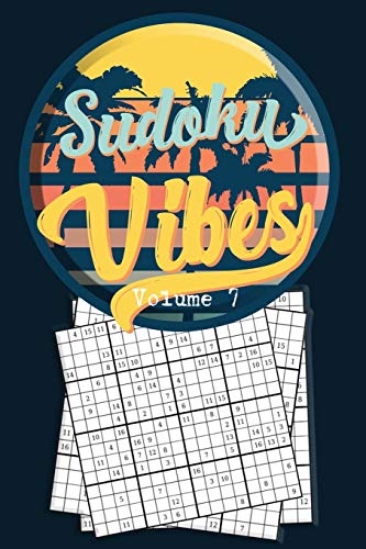 Sudoku Vibes Volume 7: 16 X 16 Mega Sudoku Hard Puzzle Book; Great Gift For Adults, Teens And Kids (Travel Sudoku Book Volume)