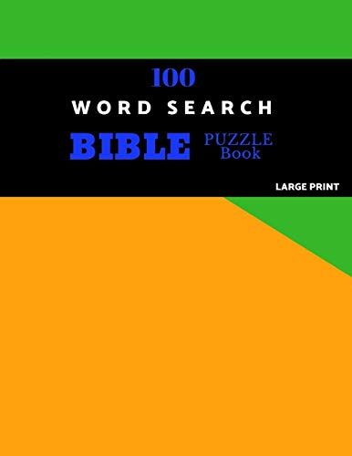 100 Word Search Bible Puzzle Book Large Print: Brain Challenging Bible Puzzles For Hours Of Fun - 9781086276893