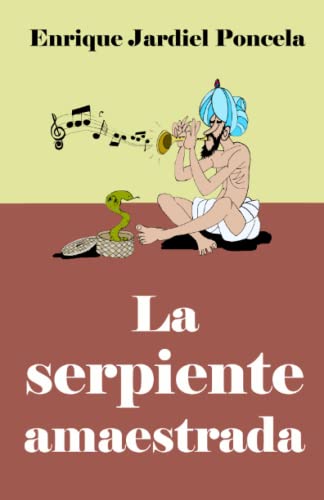 La Serpiente Amaestrada (Minilibros Singulares) (Spanish Edition)