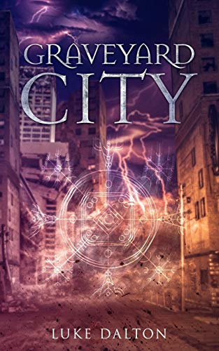 Graveyard City (Ouroboros Saga: Survivor Tales)