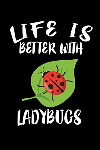 Life Is Better With Ladybugs: Animal Nature Collection