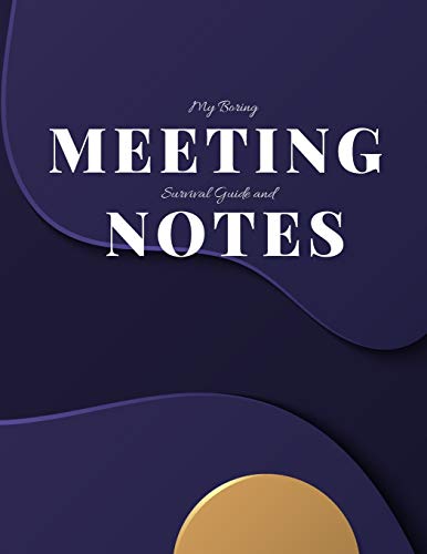 My Boring Meeting Survival Guide And Notes: 8.5X11 Meeting Notebook And Puzzle Book - 9781086418088