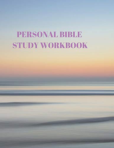 Personal Bible Study Workbook: 116 Pages Formated For Scripture And Study! - 9781086424898