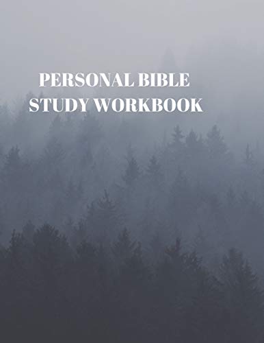 Personal Bible Study Workbook: 116 Pages Formated For Scripture And Study! - 9781086425215