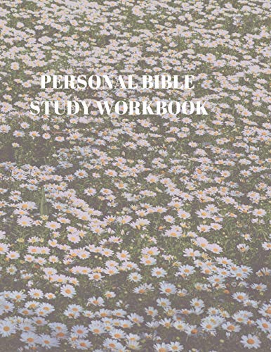Personal Bible Study Workbook: 116 Pages Formated For Scripture And Study! - 9781086425345
