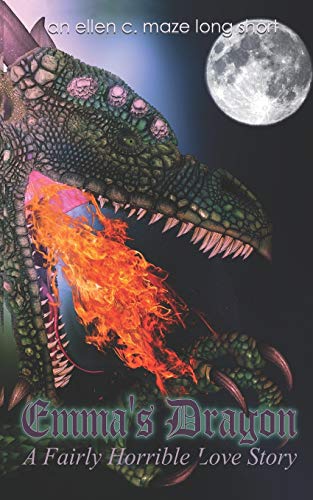 Emma's Dragon: A Fairly Horrible Love Story (